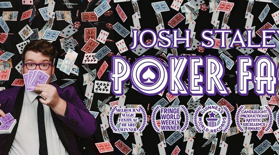 Josh Staley: Poker Face