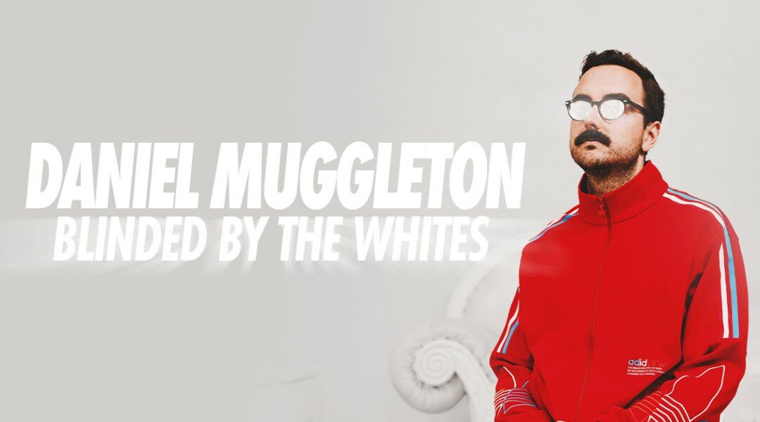 DANIEL MUGGLETON announces 2024 Australia Tour: BLINDED BY THE WHITES