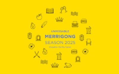 MERRIGONG THEATRE COMPANY UNVEILS UNMISSABLE 2025 SEASON